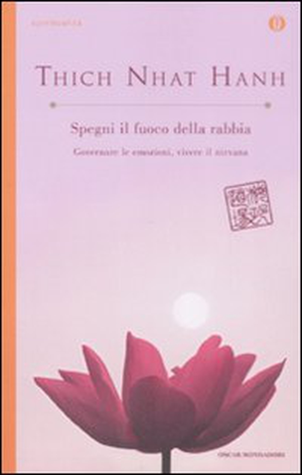 Spegni il fuoco della rabbia. Governare le emozioni, vivere il nirvana - Librerie.coop Spegni il fuoco della rabbia. Governare le emozioni, vivere il nirvana - Librerie.coop