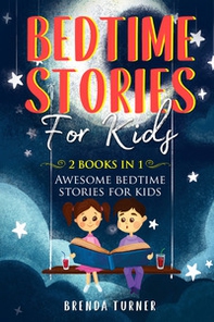 Bedtime stories for kids (2 books in 1) - Librerie.coop