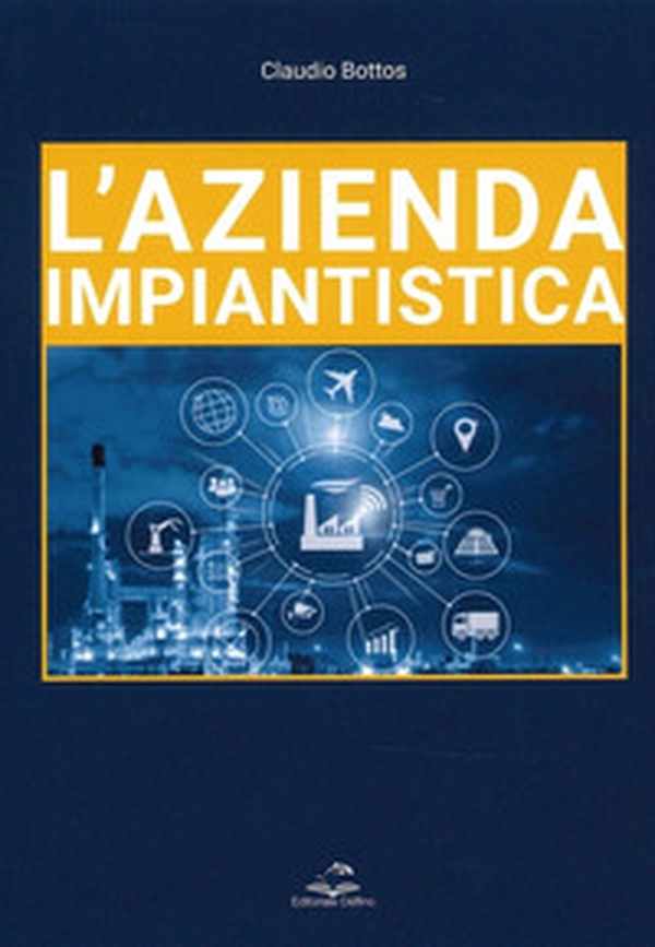 L'azienda impiantistica - Librerie.coop L'azienda impiantistica - Librerie.coop