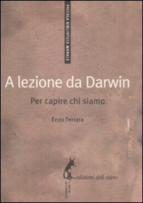A lezione da Darwin. Per capire chi siamo - Librerie.coop A lezione da Darwin. Per capire chi siamo - Librerie.coop