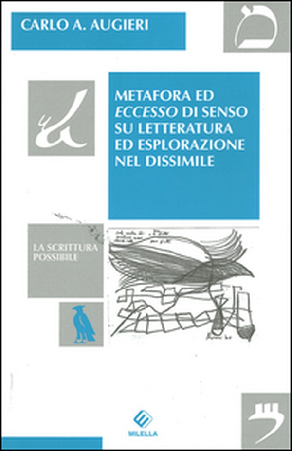 Metafora ed eccesso di senso su letteratura ed esplorazione nel dissimile - Librerie.coop Metafora ed eccesso di senso su letteratura ed esplorazione nel dissimile - Librerie.coop