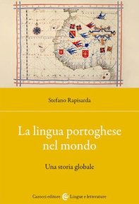 La lingua portoghese nel mondo. Una storia globale - Librerie.coop