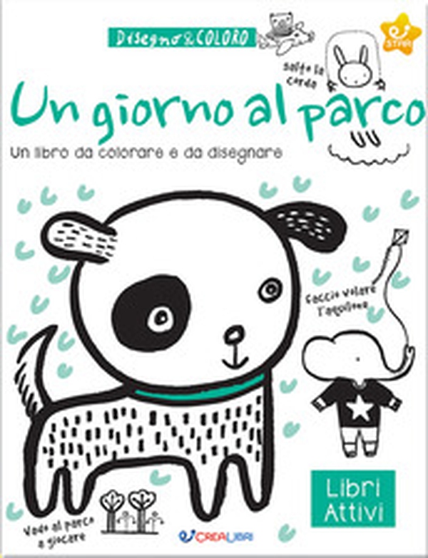 Un giorno al parco. Disegno & coloro - Librerie.coop Un giorno al parco. Disegno & coloro - Librerie.coop