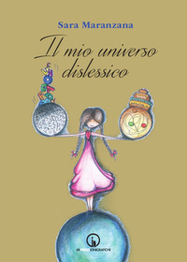 Il mio universo dislessico - Librerie.coop Il mio universo dislessico - Librerie.coop