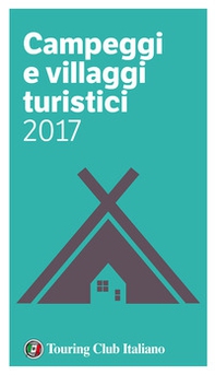 Campeggi e villaggi turistici 2017 - Librerie.coop