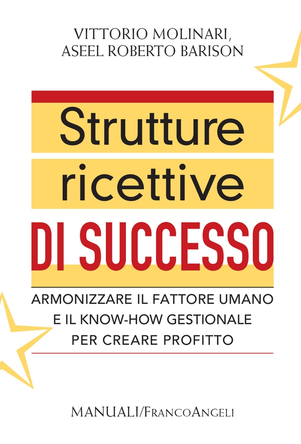 Strutture ricettive di successo - Librerie.coop Strutture ricettive di successo - Librerie.coop