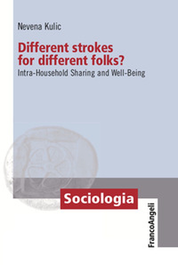 Different strokes for different folks? Intra-Household Sharing and Well-Being - Librerie.coop Different strokes for different folks? Intra-Household Sharing and Well-Being - Librerie.coop