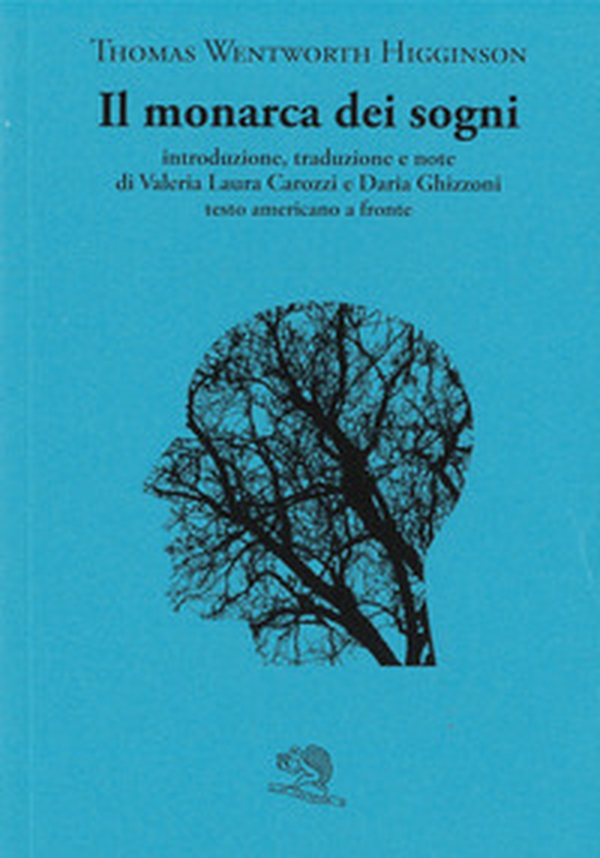 Il monarca dei sogni. Testo americano a fronte - Librerie.coop Il monarca dei sogni. Testo americano a fronte - Librerie.coop