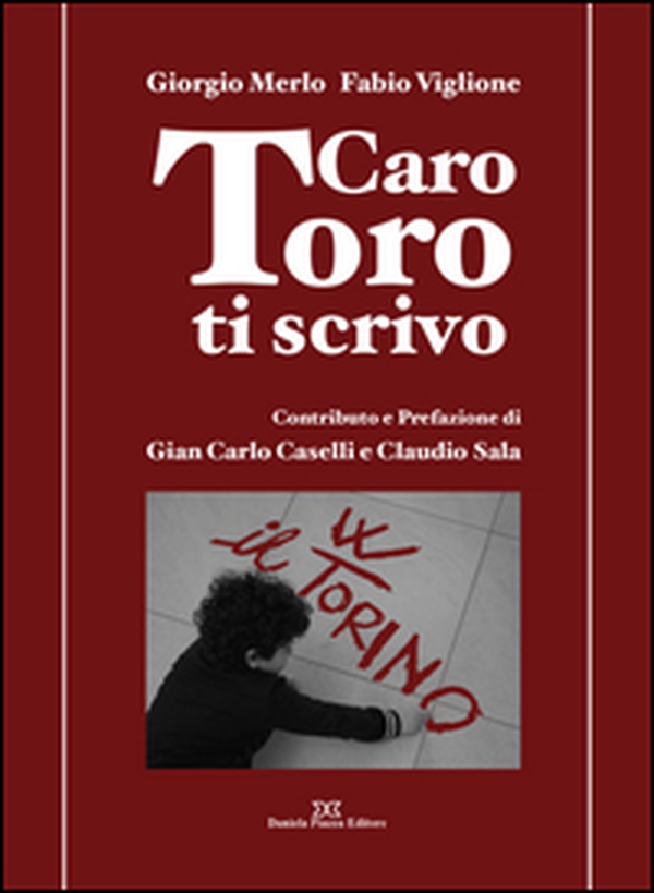 Caro Toro ti scrivo - Librerie.coop Caro Toro ti scrivo - Librerie.coop