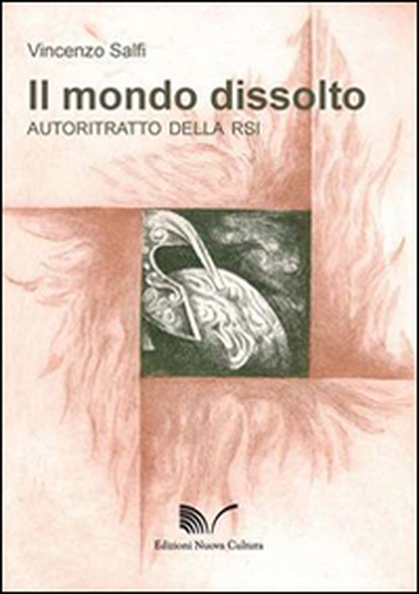 Il mondo dissolto. Autoritratto della RSI - Librerie.coop Il mondo dissolto. Autoritratto della RSI - Librerie.coop