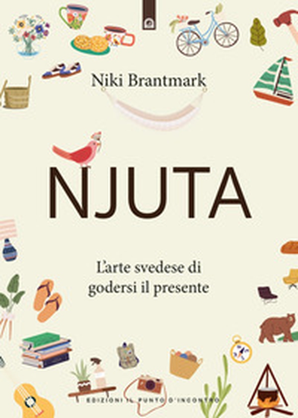 Njuta. L'arte svedese di godersi il presente - Librerie.coop Njuta. L'arte svedese di godersi il presente - Librerie.coop