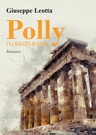 Polly. Una ragazza di Atene - Librerie.coop