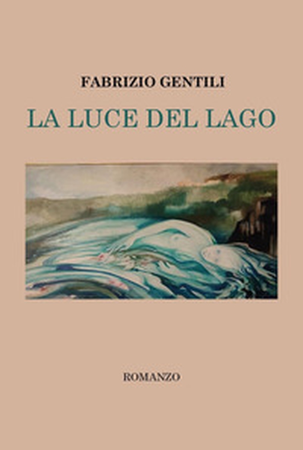 La luce del lago - Librerie.coop La luce del lago - Librerie.coop