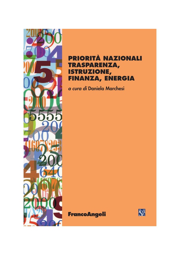 Priorità nazionali trasparenza, istruzione, finanza, energia - Librerie.coop Priorità nazionali trasparenza, istruzione, finanza, energia - Librerie.coop