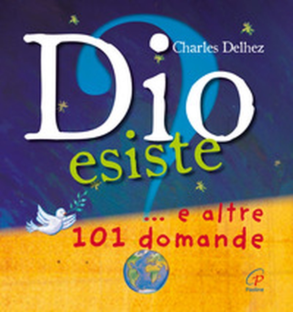 Dio esiste? ...e altre 101 domande - Librerie.coop Dio esiste? ...e altre 101 domande - Librerie.coop