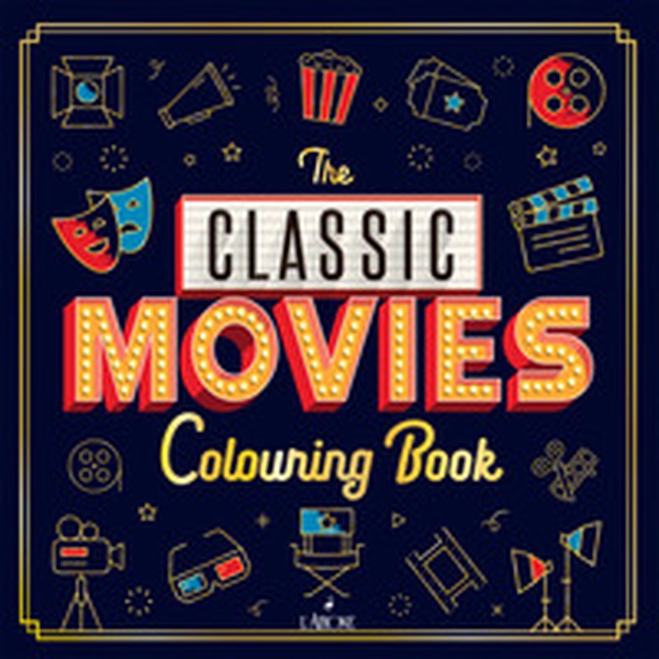 Classic movies. Libro da colorare - Librerie.coop Classic movies. Libro da colorare - Librerie.coop