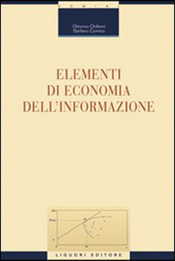 Elementi di economia dell'informazione - Librerie.coop Elementi di economia dell'informazione - Librerie.coop