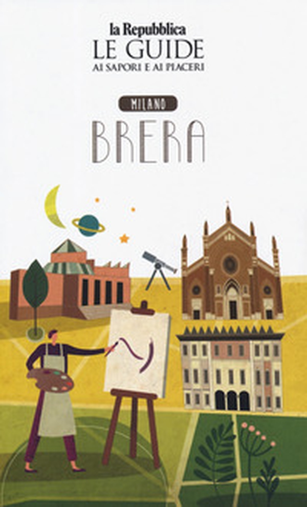 Quartiere Italia. Milano Brera. Le guide ai sapori e ai piaceri - Librerie.coop Quartiere Italia. Milano Brera. Le guide ai sapori e ai piaceri - Librerie.coop
