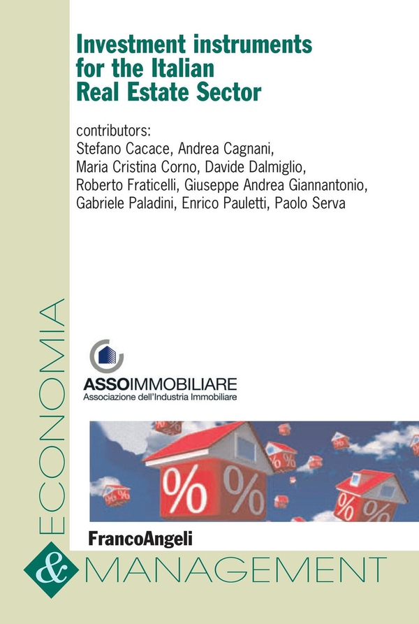 Investment instruments for the Italian Real Estate Sector - Librerie.coop Investment instruments for the Italian Real Estate Sector - Librerie.coop