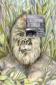 L'allevatore di gorilla - Librerie.coop