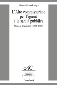L'Alto Commissariato per l'igiene e la sanità pubblica. Storia e documenti (1945-1958) - Librerie.coop