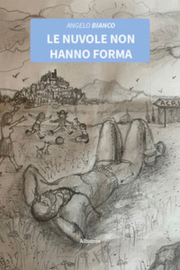 Le nuvole non hanno forma - Librerie.coop Le nuvole non hanno forma - Librerie.coop