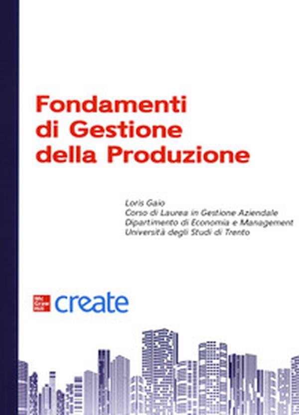 Fondamenti di gestione della produzione - Librerie.coop Fondamenti di gestione della produzione - Librerie.coop