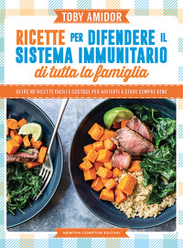 Ricette per difendere il sistema immunitario di tutta la famiglia - Librerie.coop Ricette per difendere il sistema immunitario di tutta la famiglia - Librerie.coop
