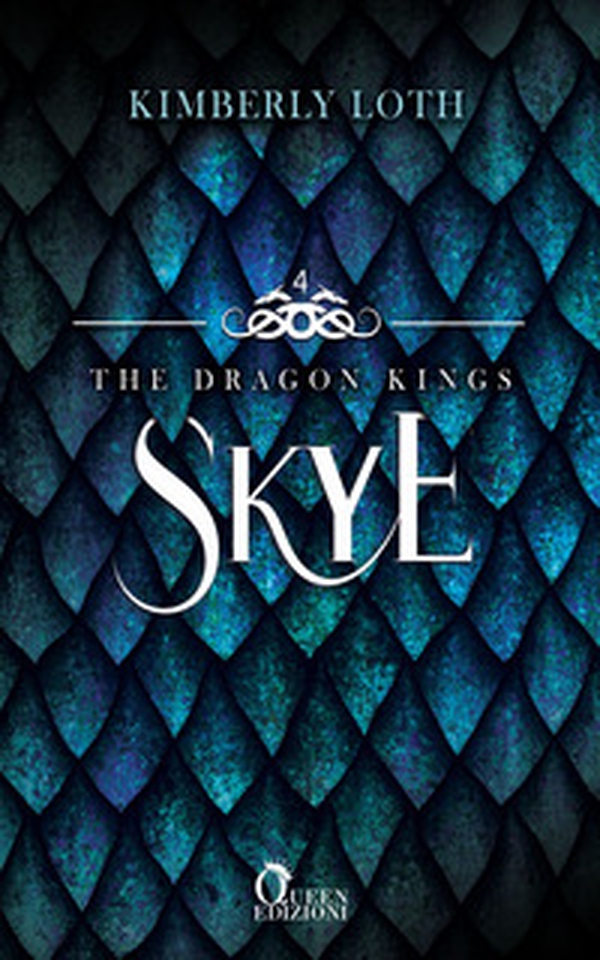Skye. The dragon kings - Vol. 4 - Librerie.coop Skye. The dragon kings - Vol. 4 - Librerie.coop