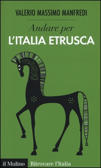 Andare per l'Italia etrusca - Librerie.coop