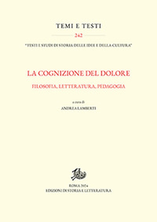 La cognizione del dolore. Filosofia, letteratura, pedagogia - Librerie.coop La cognizione del dolore. Filosofia, letteratura, pedagogia - Librerie.coop