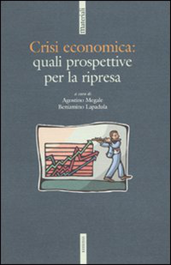 Crisi economica: quali prospettive per la ripresa - Librerie.coop Crisi economica: quali prospettive per la ripresa - Librerie.coop