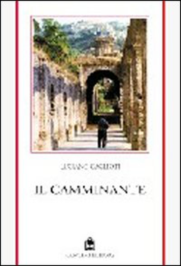 Il camminante - Librerie.coop Il camminante - Librerie.coop