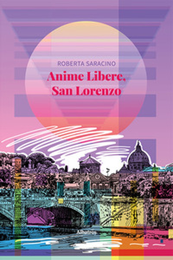 Anime libere, san Lorenzo - Librerie.coop Anime libere, san Lorenzo - Librerie.coop