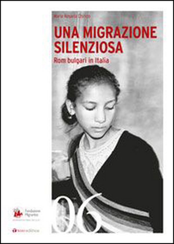 Una migrazione silenziosa. Rom bulgari in Italia - Librerie.coop Una migrazione silenziosa. Rom bulgari in Italia - Librerie.coop