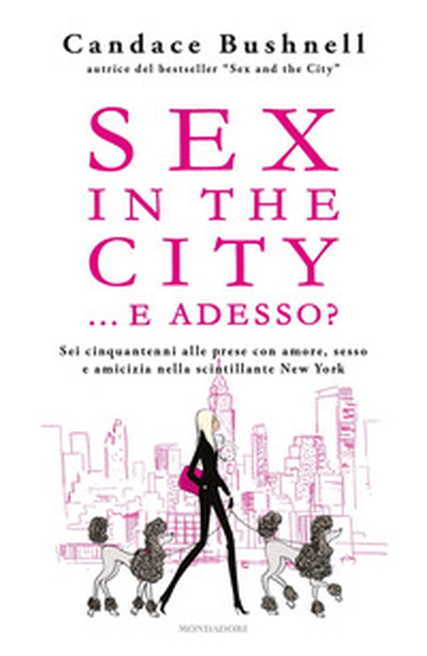 Sex in the city... e adesso? - Librerie.coop Sex in the city... e adesso? - Librerie.coop