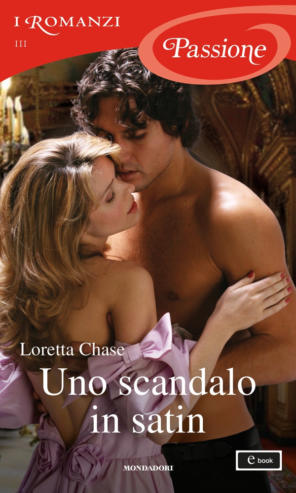 Uno scandalo in satin (I Romanzi Passione) - Librerie.coop Uno scandalo in satin (I Romanzi Passione) - Librerie.coop