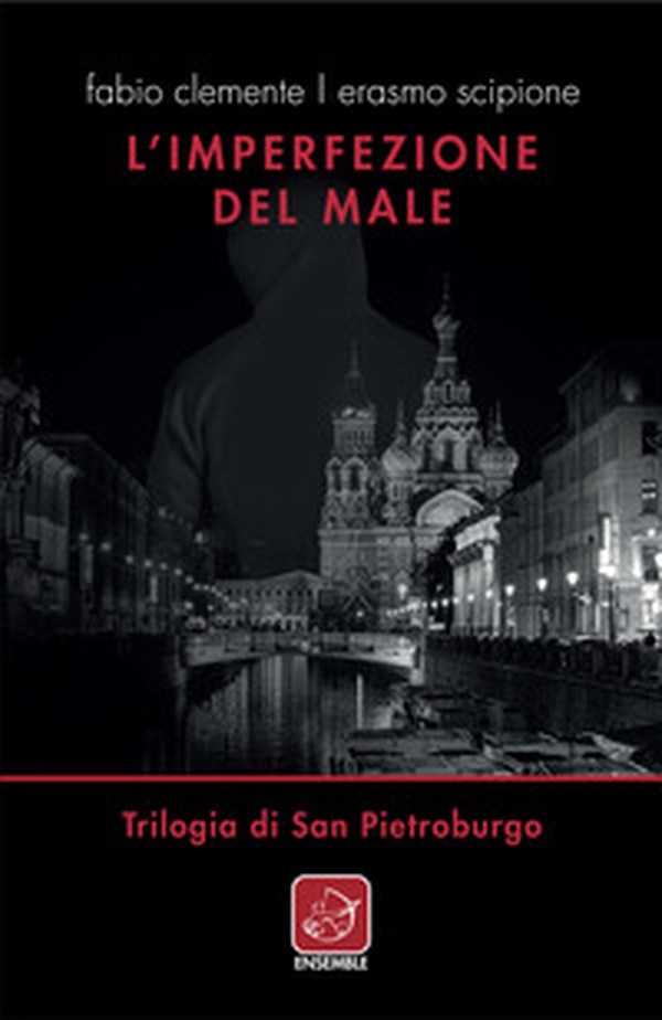 L'imperfezione del male. Trilogia di San Pietroburgo - Librerie.coop L'imperfezione del male. Trilogia di San Pietroburgo - Librerie.coop