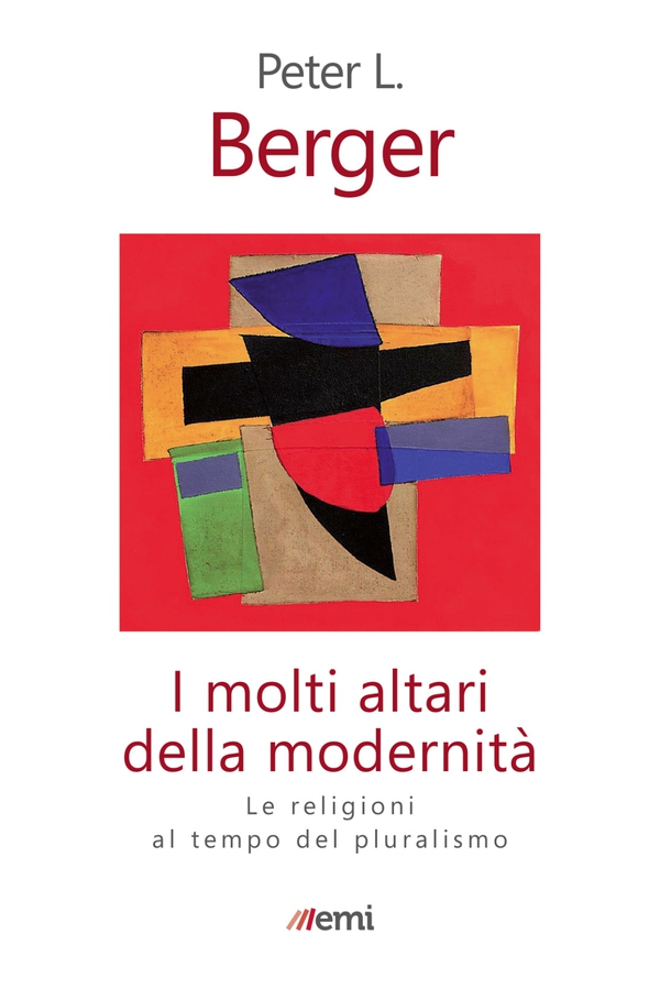 Molti altari della modernità - Librerie.coop Molti altari della modernità - Librerie.coop