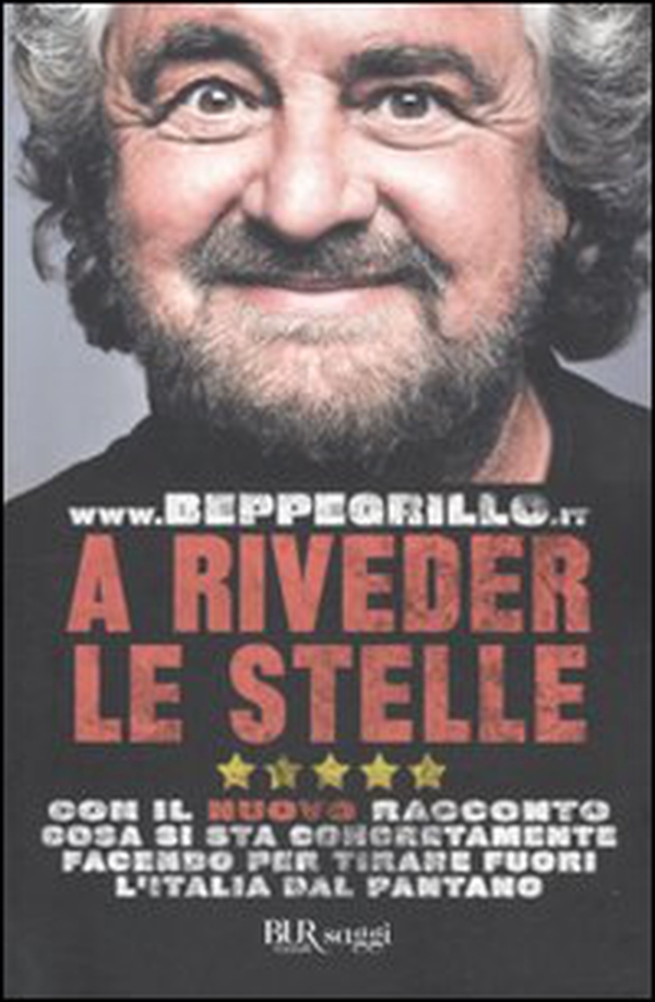 A riveder le stelle. Con il nuovo racconto cosa si sta concretamente facendo per tirare fuori l'Italia dal pantano - Librerie.coop A riveder le stelle. Con il nuovo racconto cosa si sta concretamente facendo per tirare fuori l'Italia dal pantano - Librerie.coop