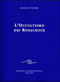 L'occultismo dei Rosacroce - Librerie.coop