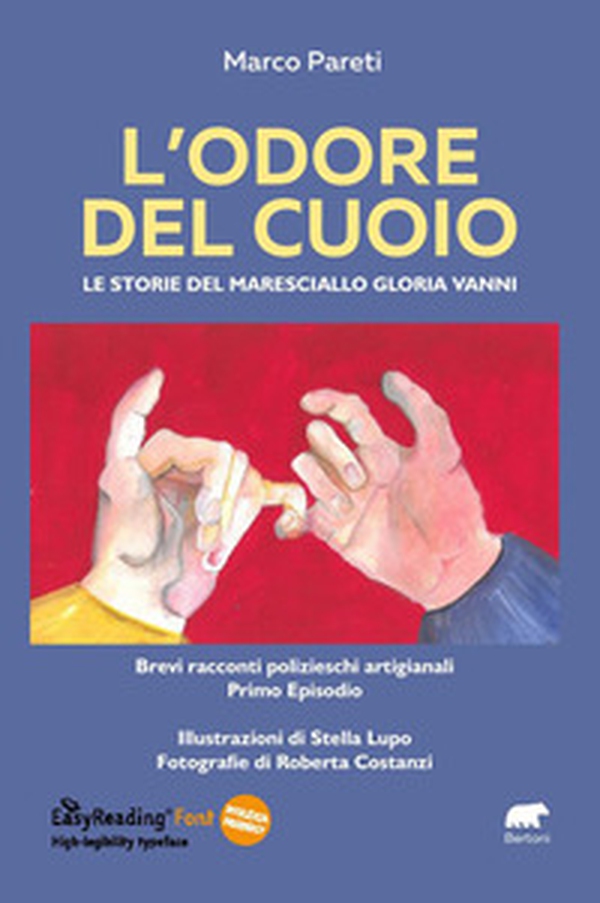 L'odore del cuoio. Le storie del Maresciallo Gloria Vanni. Primo episodio - Librerie.coop L'odore del cuoio. Le storie del Maresciallo Gloria Vanni. Primo episodio - Librerie.coop
