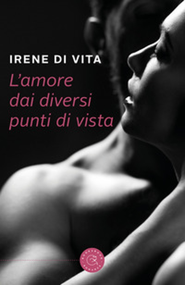 L'amore dai diversi punti di vista - Librerie.coop L'amore dai diversi punti di vista - Librerie.coop