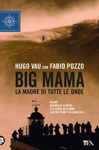 Big Mama. La madre di tutte le onde - Librerie.coop