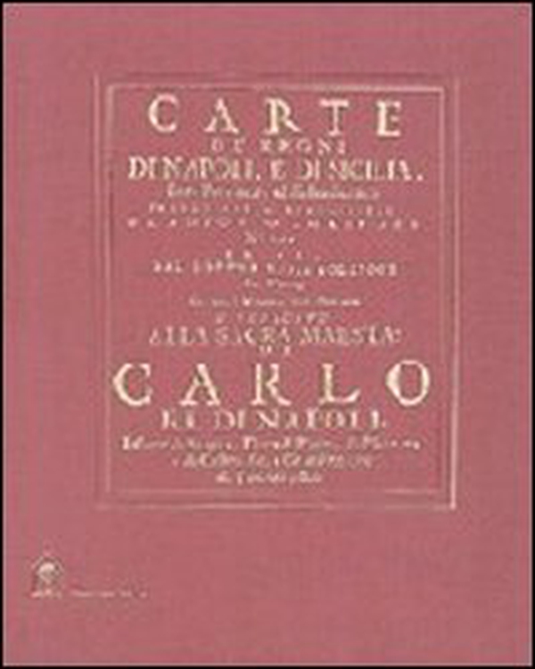 Carte de' Regni di Napoli e di Sicilia (rist. anast. Napoli, 1692) - Librerie.coop Carte de' Regni di Napoli e di Sicilia (rist. anast. Napoli, 1692) - Librerie.coop