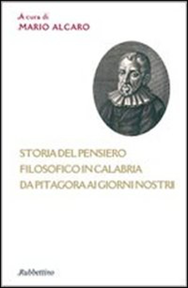 Storia del pensiero filosofico in Calabria da Pitagora ai giorni nostri - Librerie.coop Storia del pensiero filosofico in Calabria da Pitagora ai giorni nostri - Librerie.coop