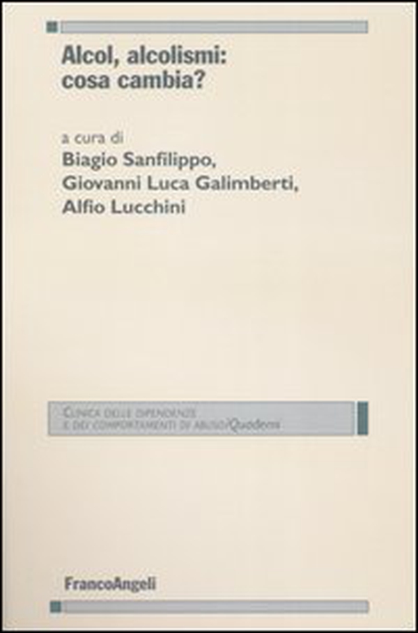 Alcol, alcolismi: cosa cambia? - Librerie.coop Alcol, alcolismi: cosa cambia? - Librerie.coop