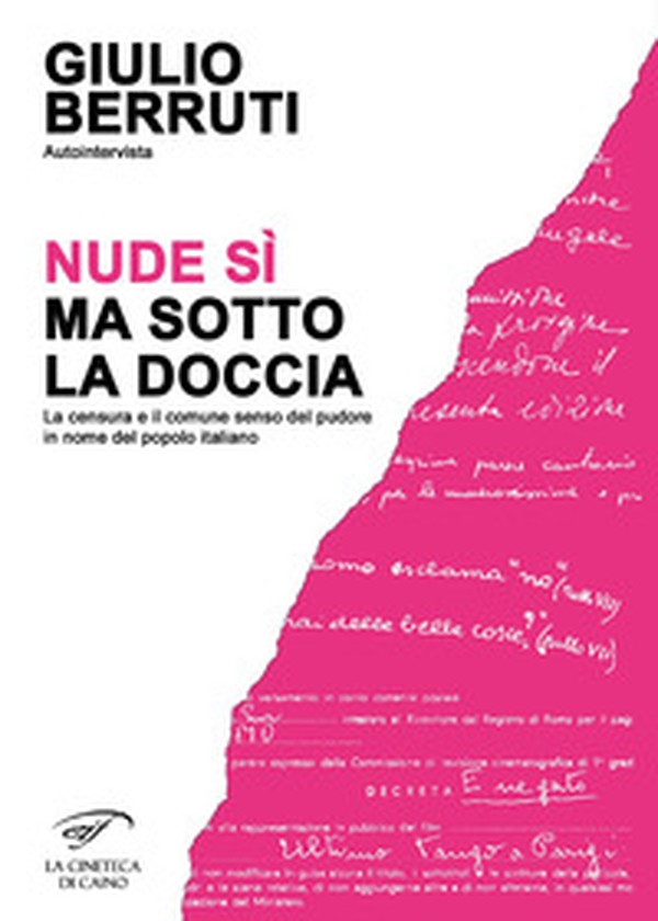 Autointervista. Nude sì, ma sotto la doccia. La censura e il comune senso del pudore in nome del popolo italiano - Librerie.coop Autointervista. Nude sì, ma sotto la doccia. La censura e il comune senso del pudore in nome del popolo italiano - Librerie.coop