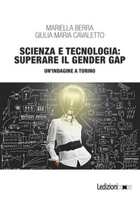 Scienza e tecnologia: superare il gender gap. Un'indagine a Torino - Librerie.coop