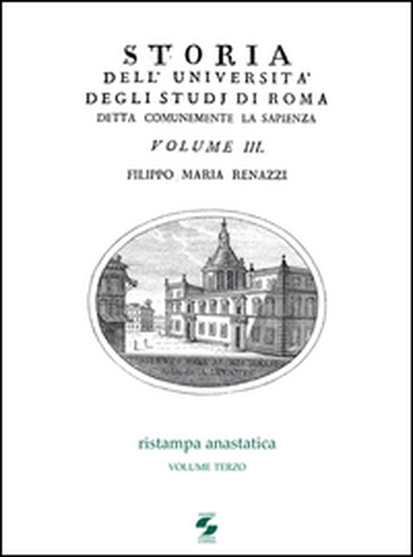 Storia dell'Università degli studi di Roma detta comunemente La Sapienza - Vol. 3 - Librerie.coop Storia dell'Università degli studi di Roma detta comunemente La Sapienza - Vol. 3 - Librerie.coop